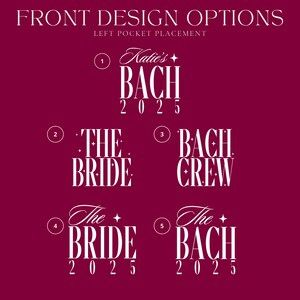 May include: Five different design options for a bachelorette party shirt. The designs are printed in white on a burgundy background. The designs include "Katie's Bach 2025", "The Bride", "Bach Crew", "The Bride 2025", and "The Bach 2025".