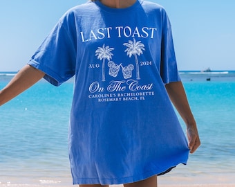 Last Toast on the Coast Bachelorette Shirt, Custom Bachelorette Shirt, Last Splash, Beach Bachelorette, Cabo Bachelorette