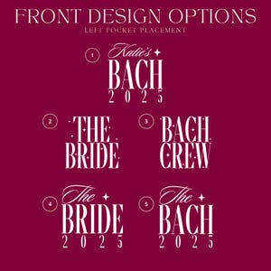 May include: Five different design options for a hen party shirt. The designs are printed in white on a burgundy background. The designs include "Katie's Bach 2025", "The Bride", "Bach Crew", "The Bride 2025", and "The Bach 2025".