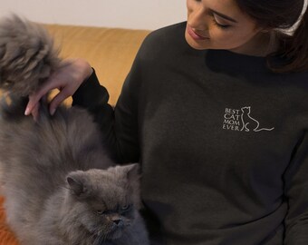 Best Cat Mom Ever T Shirt, Cat Lover Sweatshirt, Gifts for Cat Lovers, Gift for Cat Mom, Cat Sweatshirt, Animal Lover Sweatshirt