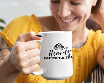 Yoga Coffee Mug, Funny Yoga Mug, Meditate Mug, Meditation Mug, Funny Meditate Mug, Heavily Meditated