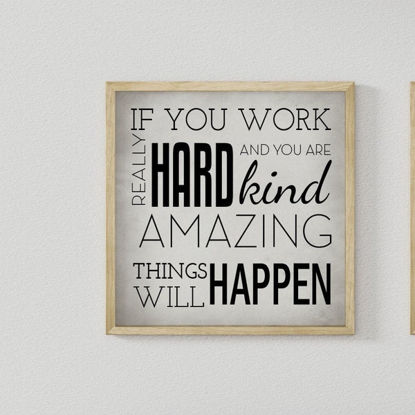 Funny Office Quote, If You Work Hard and You Are Kind, Quirky Quote Art, Digital Art Print, Conan O'brien