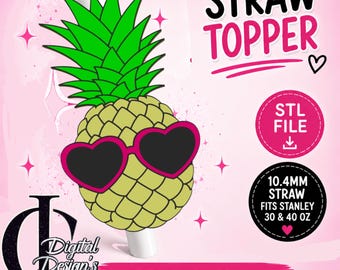 Pineapple, 3D Printed Straw Topper, STL, Stanley Tumblers, PLA Accessory, Cup Charms