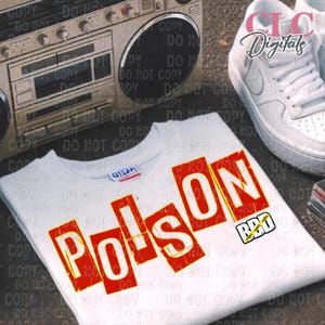 May include: White t-shirt with the word "POISON" in red letters with a yellow outline. The letters are in individual boxes with a distressed look. There is a small red and yellow box with the letters "BBQ" in it.
