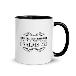 Psalm 23, Mug with Color Inside, Scripture Mug, The Lord is My Shepherd, Bible Verse Mug, Coffee Mug, Faith Based Mug, Christian Gift