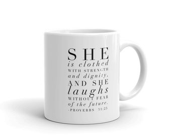 Proverbs 31 Mug, Faith Mug, Scripture Mug, Bible Verse Mug, She is Clothed with Strength, Coffee Mug, Gift for Christian Woman