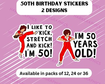 Ladies 50th Birthday Sticker Pack, Happy 50th Birthday, Sally O'Malley SNL Skit, 50th Birthday Sticker Pack, 50th Birthday Decor