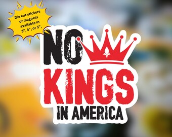 NO KINGS Sticker or Magnet: Anti-Trump Political Humor