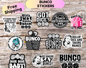 May include: A set of ten colorful stickers featuring various designs related to the game of Bunco. The stickers feature phrases like "Got Dice?", "Bunco Sisterhood", "Bunco Night", and "Dice Dice Baby!"