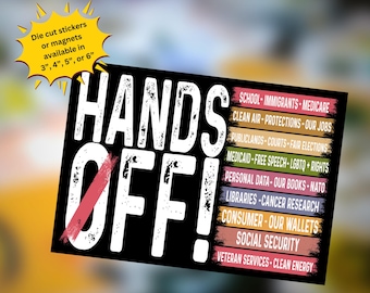 Hands Off Sticker or Magnet: Political Protest Art