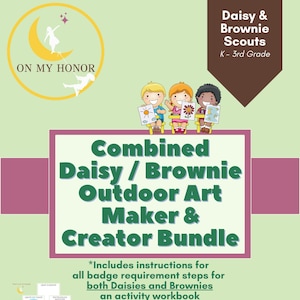 Multi-Level Daisy & Brownie Girl Scouts Outdoor Art Badge Plan Activity: Educational Art Activities for Girls