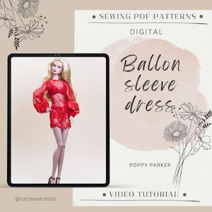 PDF Digital Pattern balloon sleeve dress for Poppy Parker Integrity toys. YouTube VIDEO.