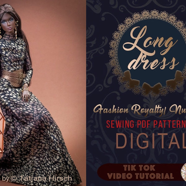 PDF Digital Pattern long dress + belt for Fashion Royalty Nu Face doll Integrity toys. TikTok VIDEO tutorial.