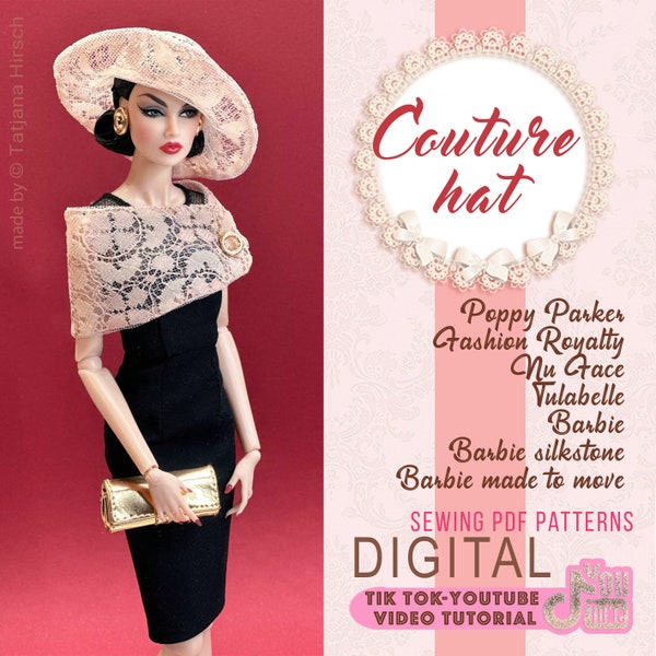 PDF Digital Pattern couture hat for Barbie & Integrity toys dolls. VIDEO tutorial.