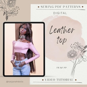 PDF Digital Pattern leather top for Fashion Royalty Nu Face Poppy Parker doll Integrity toys. VIDEO tutorial.