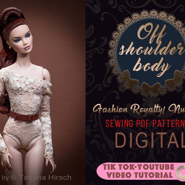 PDF Digital Pattern off shoulder body for Fashion Royalty Nu Face doll Integrity toys. Tik Tok VIDEO tutorial.