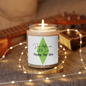 Don't bother me while I'm playing Sims Scented Candle, 9oz