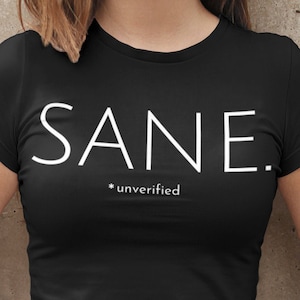 Sane Unverfied Unisex Jersey Kurzarm-T-Shirt, T-Shirt, lustig, Mentale Gesundheit, Therapie, Therapeut, Self-Care, Gesundheit, Biologie, Jung