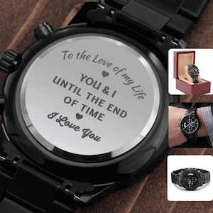 Cadeau fiancé pour mari montre gravée pour homme - vous et moi jusqu'à la fin des temps - cadeau promesse partenaire cadeau Saint-Valentin pour lui image 1