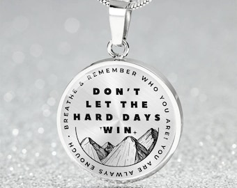 Collar de salud mental: No dejes que los días difíciles te venzan. ¡Tú puedes! ¡Puedes hacer cosas difíciles! Regalo para la mejor amiga - Regalo de ánimo