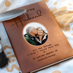 Loss of Husband Grief Journal, In loving memory Letters to Husband Custom Journal for widow, Personalised Bereavement gift for lost spouse.