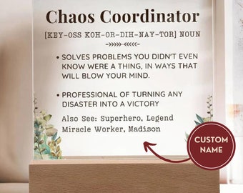 Custom Coworker Gift, Chaos Coordinator definition, personalised Corporate appreciation Gift, Desk Sign, Admin Assistant,  Teacher gift