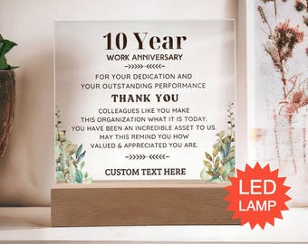 Custom 10 Years Work Anniversary,  Acrylic Plaque Appreciation Gift for Employee Recognition, Retirement Gift Ideas, Ideas for employees