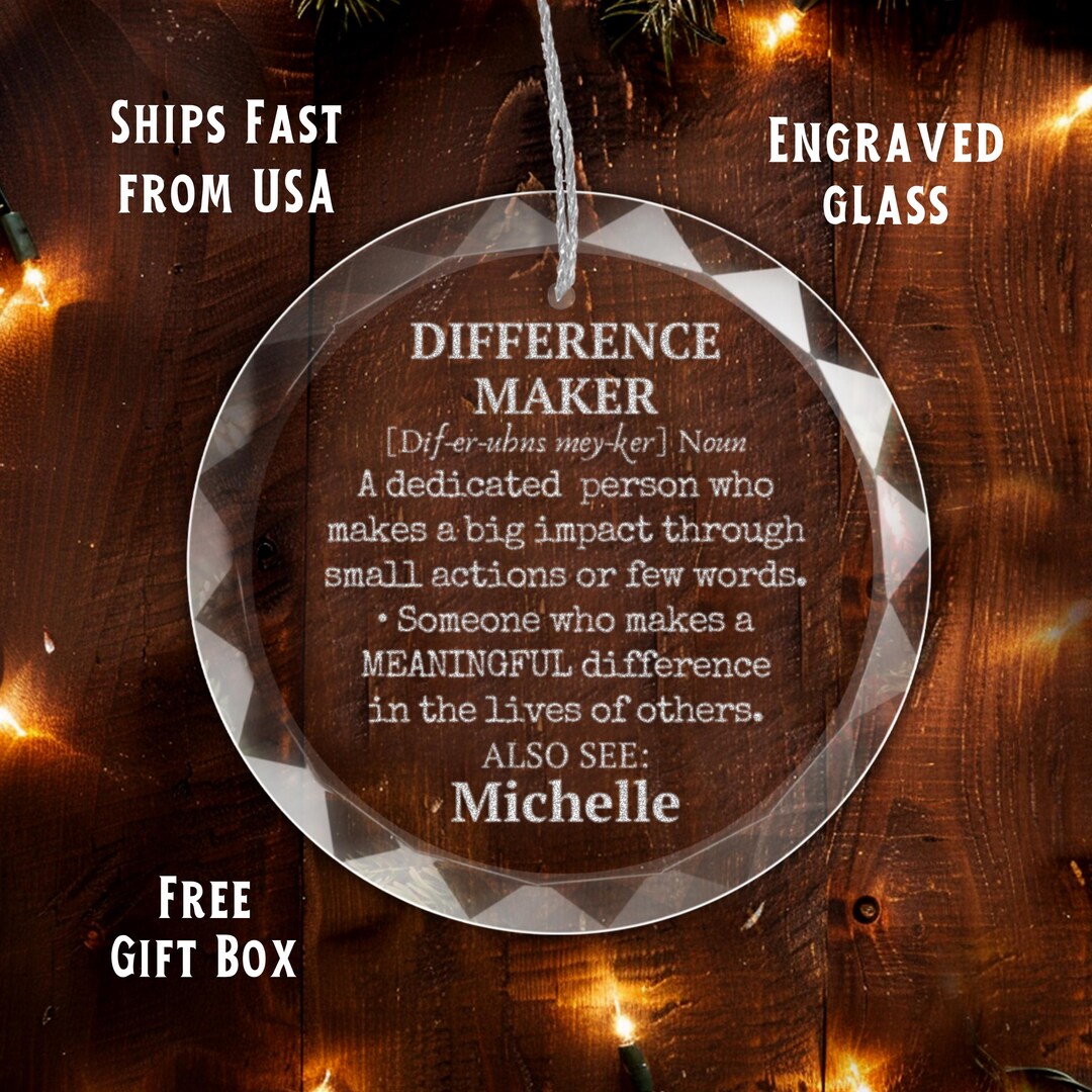 Difference Maker Leadership Gifts Engraved Glass Ornament Keepsake