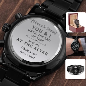 Personalized Watch Groom Gift From Bride Custom Wedding Day| Meet me at Altar Gift for Fiance, Husband To Be Engraved Men's Watch