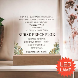 Nurse Preceptor Personalized Gift Thank You |  Hard to Find Impossible to Forget | Custom Acrylic Plaque with LED Light- Teacher Mentor