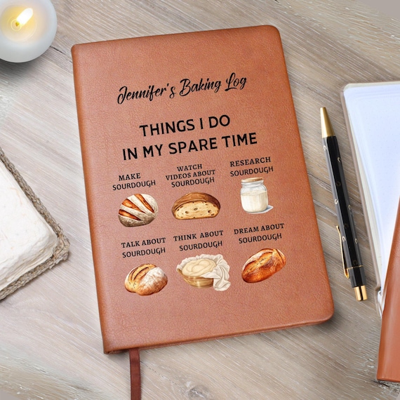Sourdough Starter Log, Things I Do in my Spare Time, Custom Baker Journal, Homeschool Mom