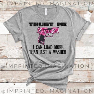 Trust Me I Can Load More Than Just A Washer PNG Bundle