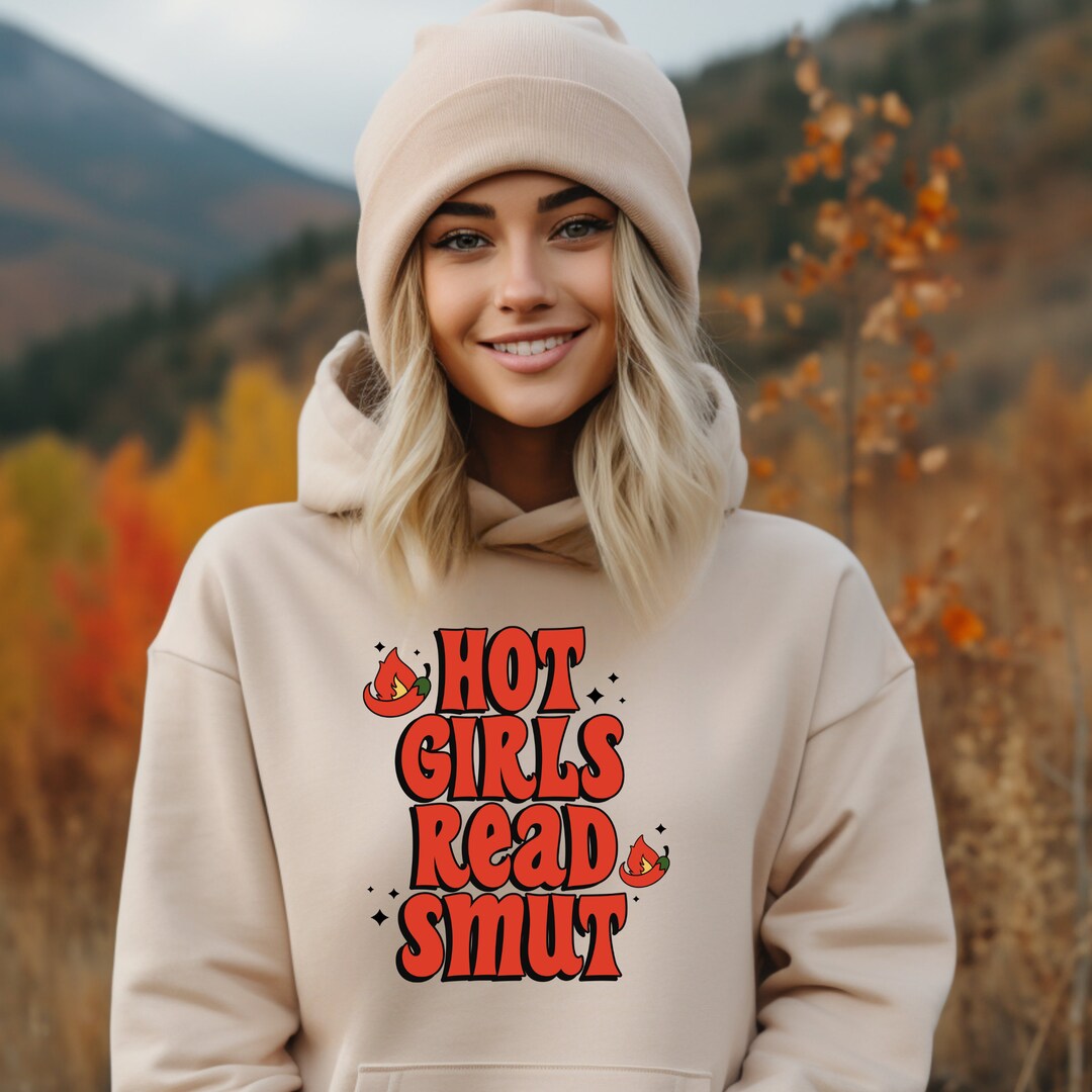Bold and Sassy Gildan Hoodie With 'hot Girls Read Smut' Perfect Gift