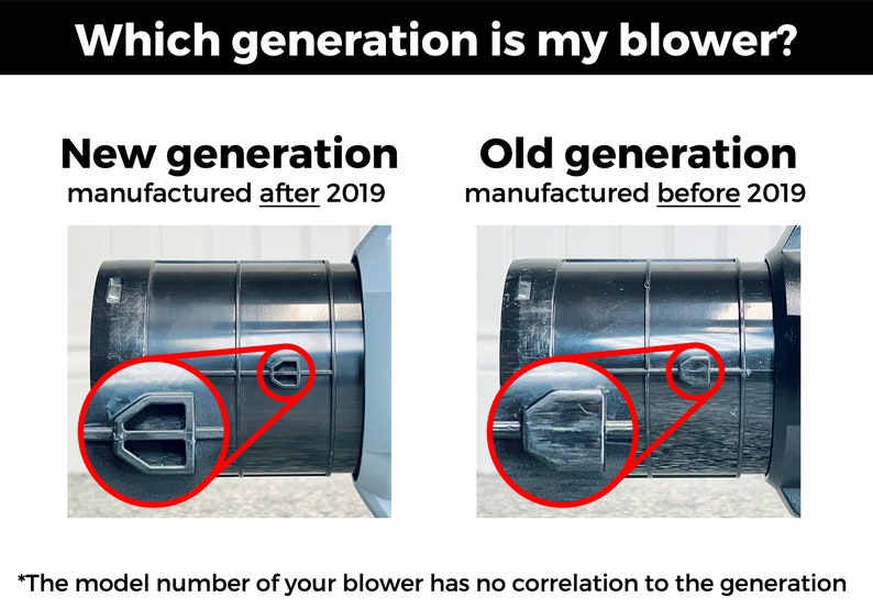 May include: A side-by-side comparison of two leaf blowers, highlighting the difference between the new and old generations. The new generation blower has a black plastic nozzle with a rectangular opening, while the old generation blower has a round opening. The text on the image reads "Which generation is my blower?"  "New generation manufactured after 2019" and "Old generation manufactured before 2019".