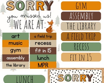 May include: Woodland classroom theme sign with a fox and the text "Sorry you missed us! We are at: art". The sign is green and brown with black and white triangles in the background.