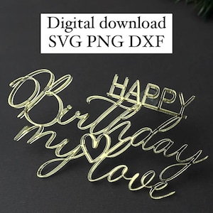 feliz cumpleaños mi amor svg , topper feliz cumpleaños mi amor svg pdf dxf , topper pastel feliz cumpleaños mi amor svg vector