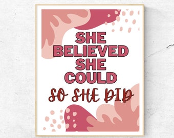 She Believed She Could Art Print, Teen Girl Room Decor (Digital Download)