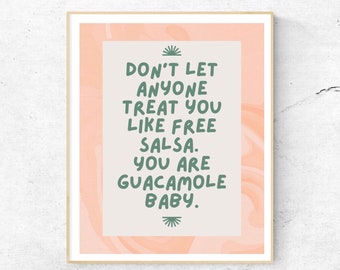 You Are Guacamole Baby Print, Inspirational Dorm Decor (Digital Download)