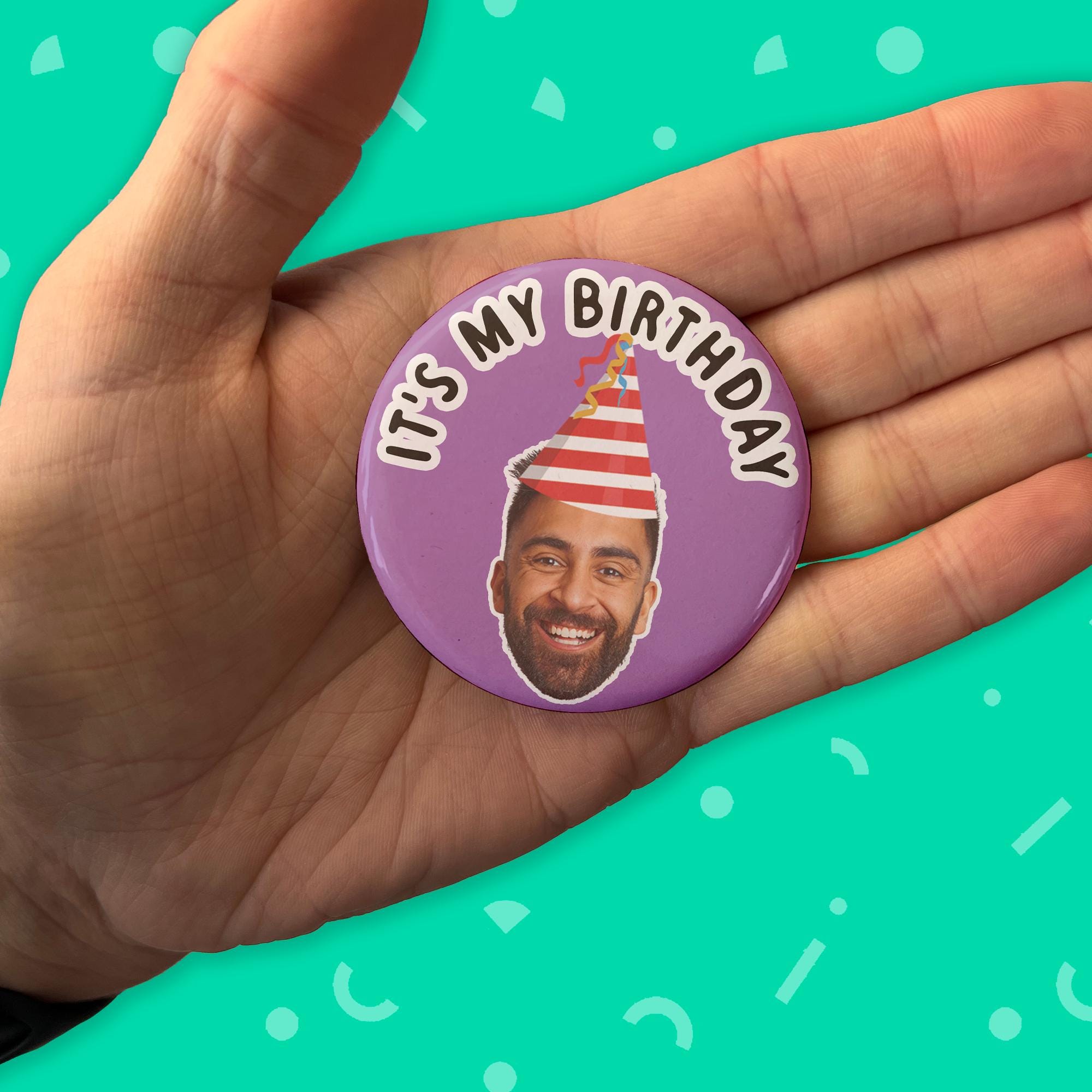 Personalised Birthday Badge – Custom Photo Pin – Funny Party Gift - Etsy UK