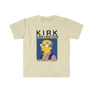 Kirk Van Houten - Can I Borrow A Feeling  T-Shirt (The Simpsons)