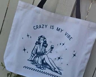 Crazy Is My Vibe Canvas Tote Bag | Funny Vintage Quote Tote | Retro Pin Up Market Bag | Wine Lover Gift | Reusable Shopping Tote
