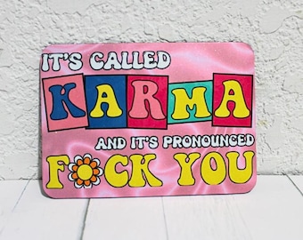 Karma F*ck You Refrigerator Magnet: Adult Humor Fridge Decor