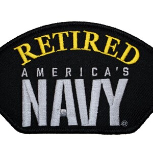 May include: Black embroidered patch with yellow text that reads "Retired America's Navy".