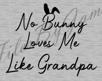 Handskriven påsk Ingen kanin älskar mig som morfar kaninöron söt barnbarn babydesign påsktröja påsk SVG klippfil Cricut silhuett