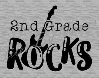 2nd Grade Rocks Guitar Shirt Design Second Grade Grader SVG Elementary Kid Back To School Designs For Boy Girl Cut File Cricut Silhouette