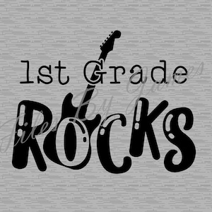 1st Grade Rocks Guitar Shirt Design First Grade Grader SVG Elementary Kid Back To School Designs For Boy Girl Cut File Cricut Silhouette