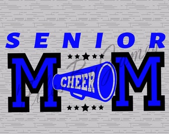 Senior Cheer Mom Cheerleader School Graduation 2022 SVG File Design Cricut Silhouette Cutting File For Vinyl To Make Shirts Signs Decals