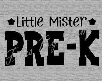 Little Mister Mr Pre-K PreK Shirt Design Preschool SVG Elementary Kid Back To School Designs For Boy Girl Cut File Cricut Silhouette