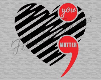 You Matter Scribble Heart Semicolon Suicide Awareness SVG Cut File Your Story Isn't Over Silhouette Cricut Brother Cutting Semi Colon