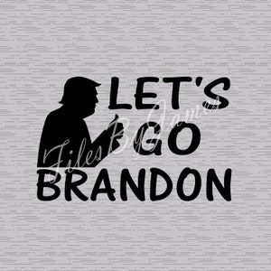 Let&#39;s Go Brandon #FJB Chant Trump Meme Race Thumbs Up SVG File Design Cricut Silhouette Cutting File For Vinyl To Make Shirts Signs Decals